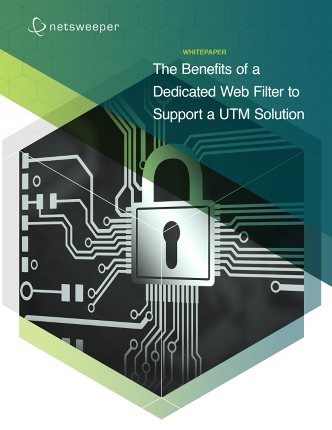 Whitepaper: Benefits of a UTM and a Dedicated Web Filter